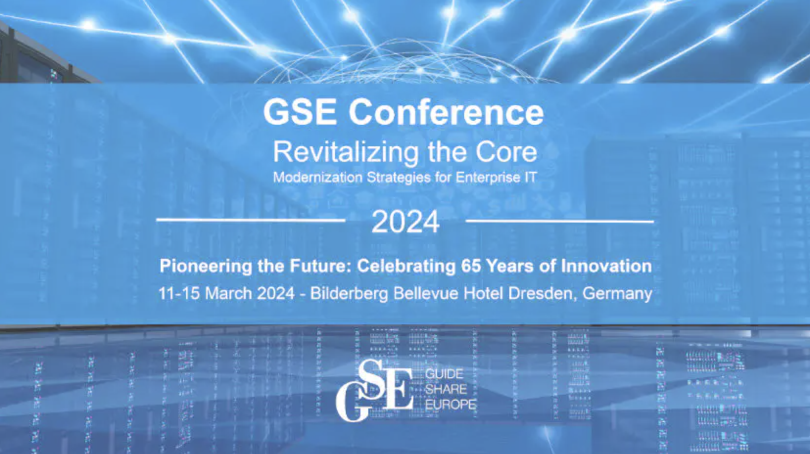 GSE Conference 2024 | Revitalizing the Core: Modernization Strategies for Enterprise IT